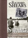 Swamp (eBook): Who Murdered Margaret Clement?